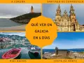 Un collage de imágenes muestra qué ver en Galicia en 5 días: la Torre de Hércules, la Catedral de Santiago, Rías Baixas y Costa da Morte.