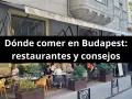 Gente disfrutando de una comida en un restaurante al aire libre en Budapest. El texto dice "Dónde comer en Budapest: restaurantes y consejos".