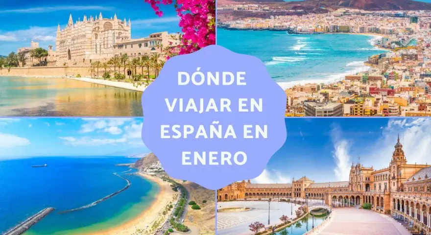 Imágenes de Palma de Mallorca, Gran Canaria, Tenerife y Sevilla. Ideas para saber dónde viajar en España en enero.